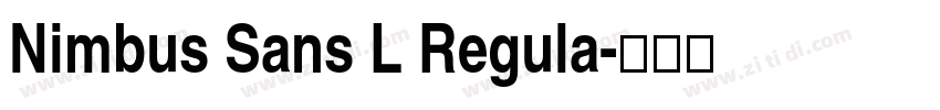 Nimbus Sans L Regula字体转换